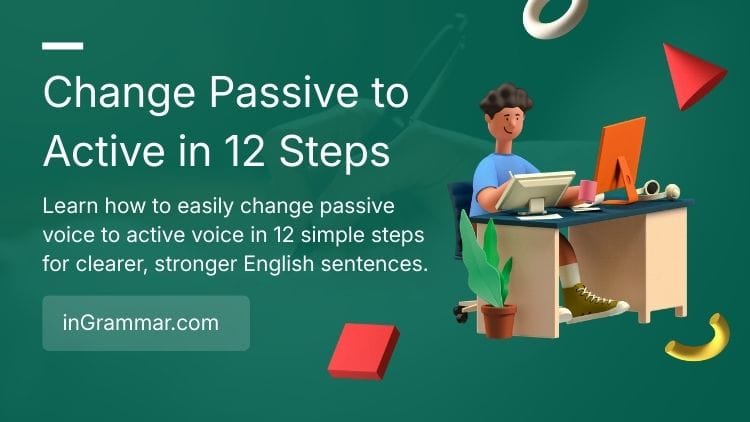 Passive Voice to Active Voice