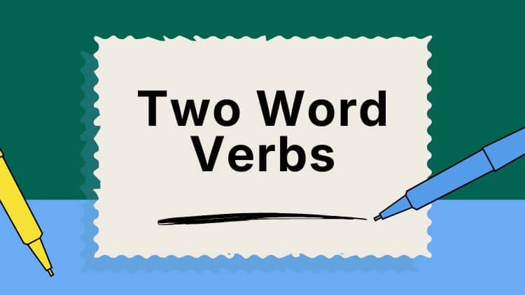 Two Word Verbs