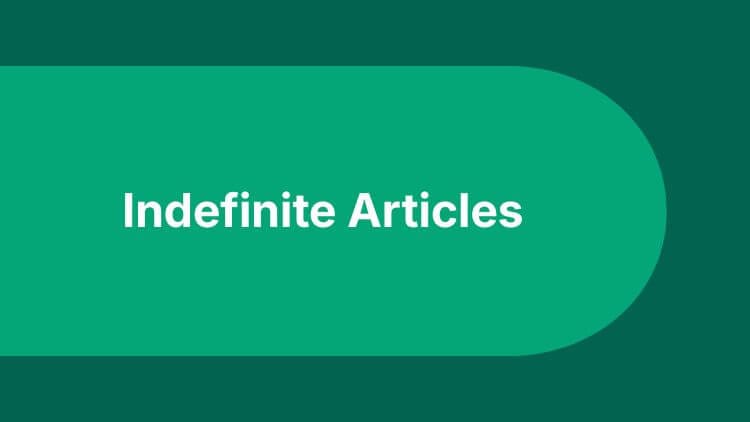 Indefinite Articles